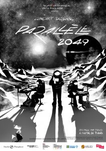 affiche de Parallèle 2049 ciné-concert-dessiné du Philharmonique de la Roquette